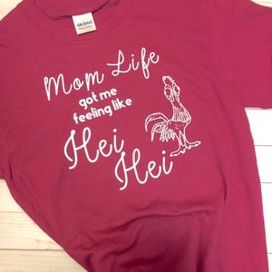 Mom life got me feeling like Hei Hei shirt